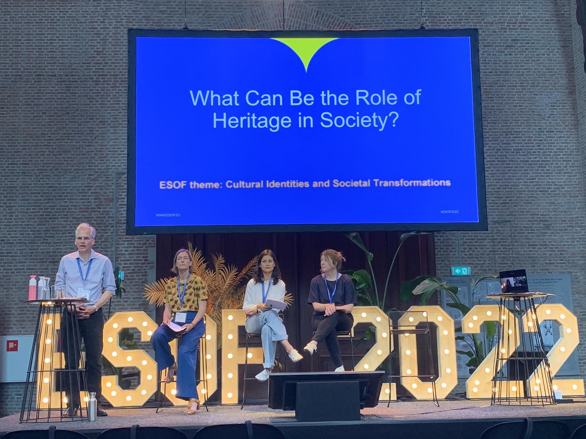 ESOF Session 'What Can Be the Role of Heritage in Society'