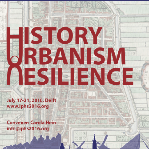 History Urbanism Resilience IPHS 2016